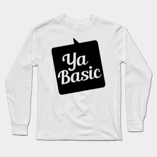 YA BASIC Long Sleeve T-Shirt